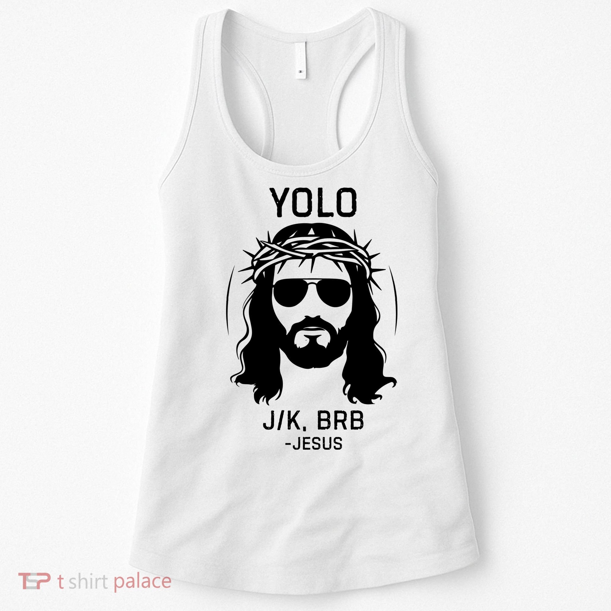 Funny Christian Easter Jesus Yolo Jk Brb Women's Tank Top