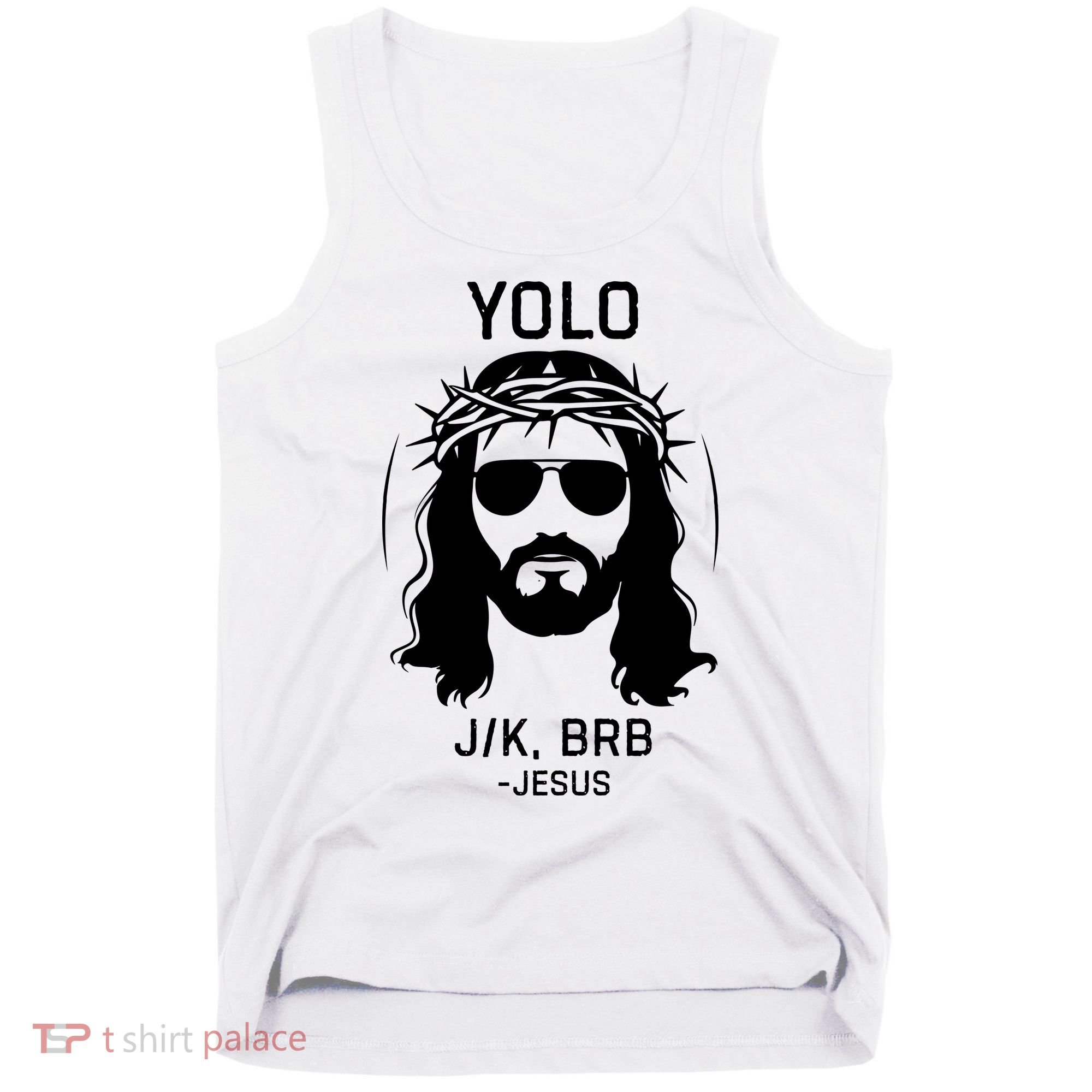 Funny Christian Easter Jesus Yolo Jk Brb Tank Top