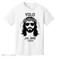 Funny Christian Easter Jesus Yolo Jk Brb Kids T-Shirt thumb 0