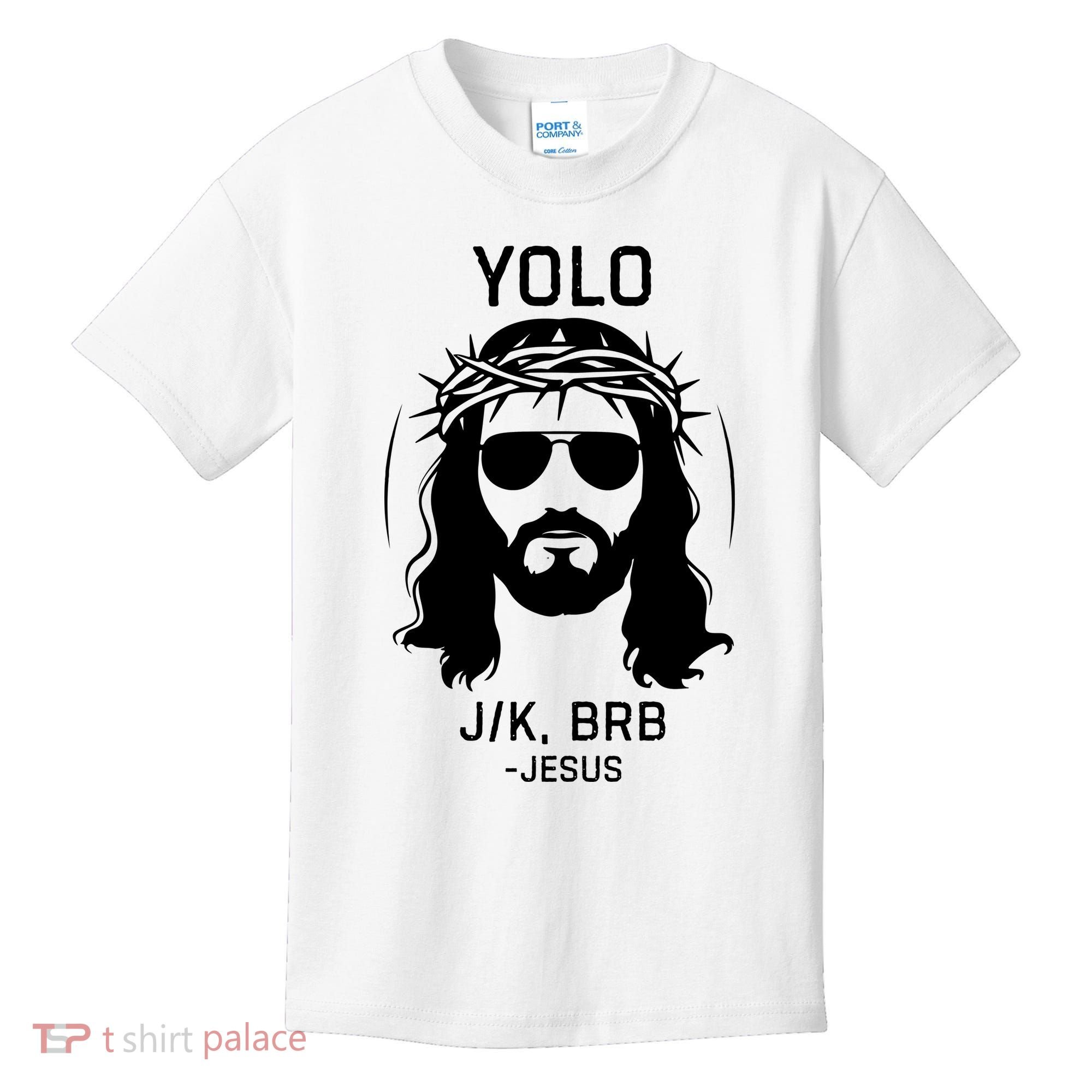 Funny Christian Easter Jesus Yolo Jk Brb Kids T-Shirt