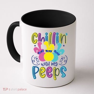 Funny Cute Easter Chillin With My Peeps Coffee Mug