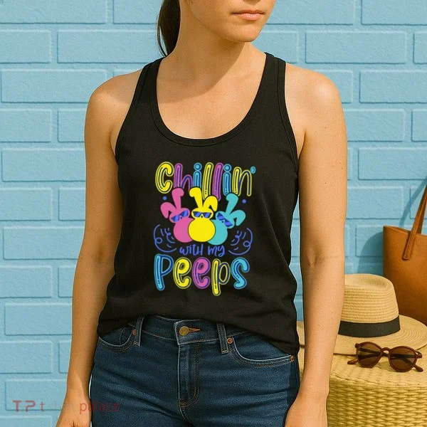 Funny Cute Easter Chillin With My Peeps Women's Tank Top