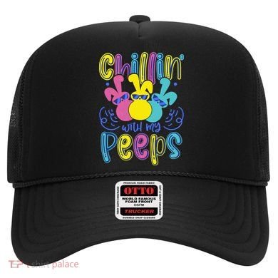 Funny Cute Easter Chillin With My Peeps Hat