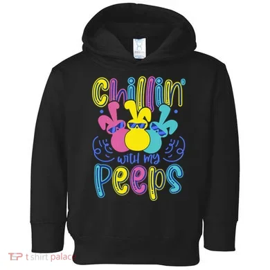 Funny Cute Easter Chillin With My Peeps Toddler Hoodie