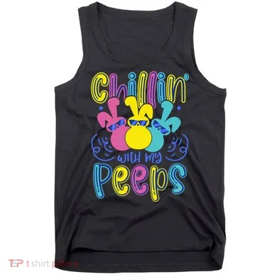 Funny Cute Easter Chillin With My Peeps Tank Top