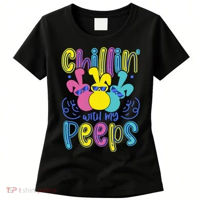 Funny Cute Easter Chillin With My Peeps Women's T-Shirt