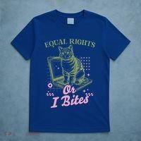 Feminist Cat Equal Rights Or I Bites Cat T-Shirt thumb 5