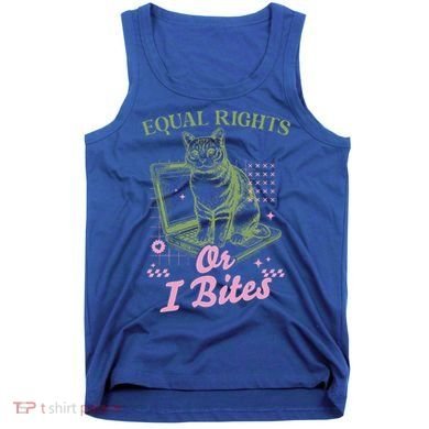 Feminist Cat Equal Rights Or I Bites Cat Tank Top