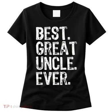 Family Cool Funny Best Great Uncle Ever Women's T-Shirt