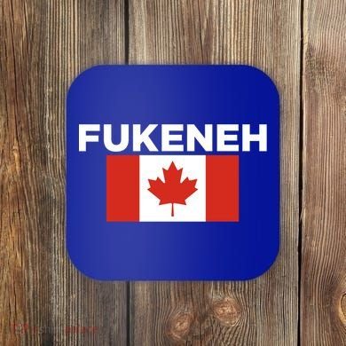 Fukeneh Canada Flag Humorous Fun Slang Accent Gift Coaster