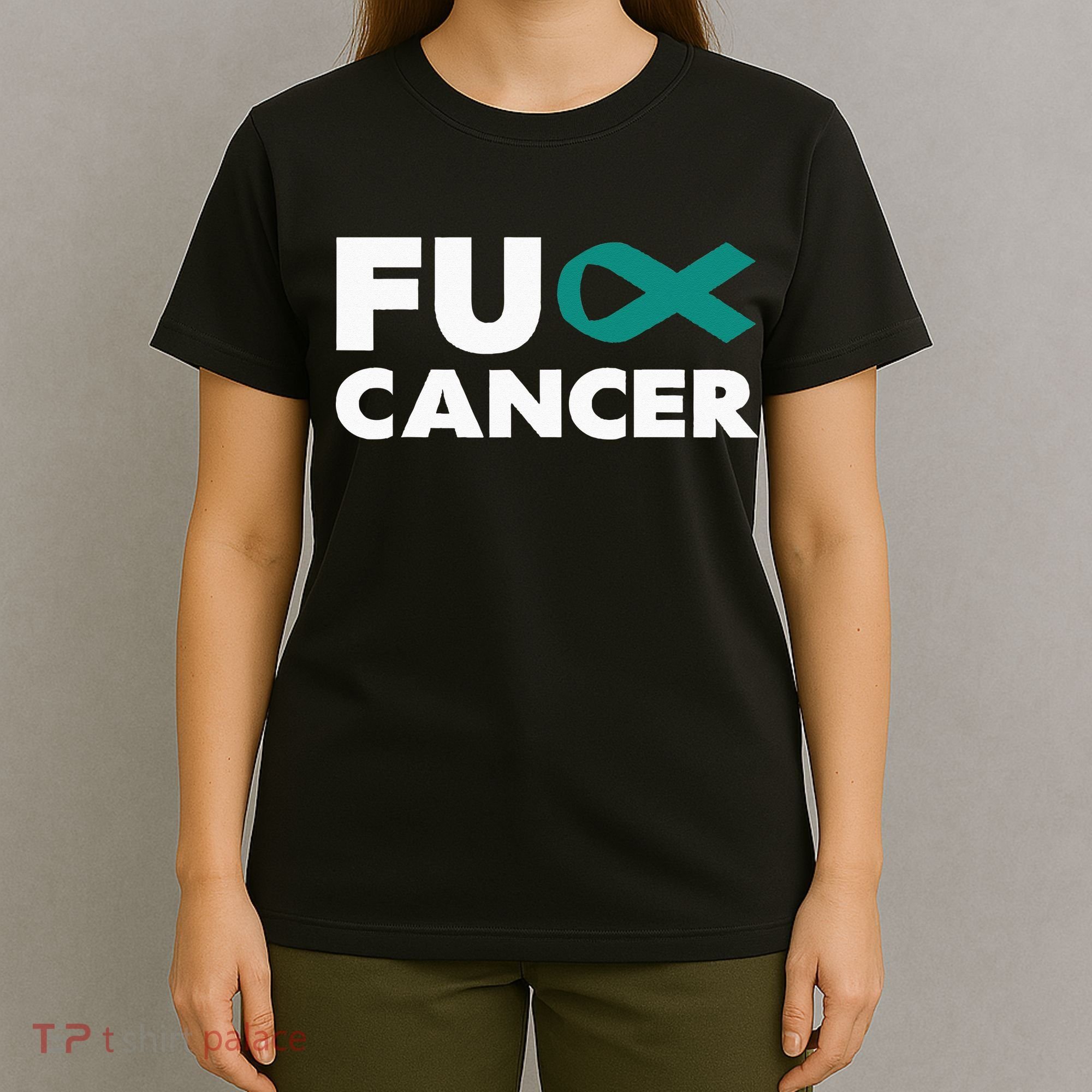 Fuck Cancer Fuck Ovarian Cancer Awareness T-Shirt