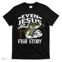 Funny Christian Fisherman Even Jesus Had A Fish Story T-Shirt thumb 0