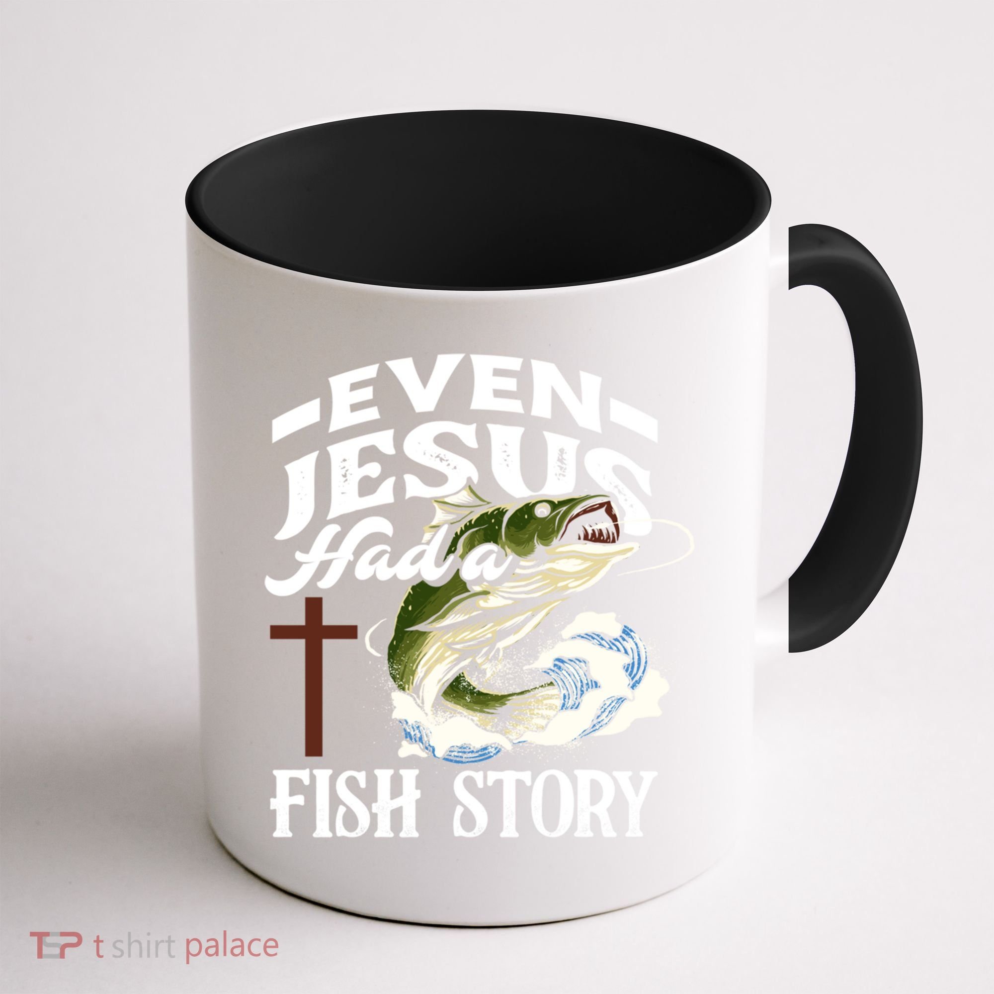 Funny Christian Fisherman Even Jesus Had A Fish Story Coffee Mug