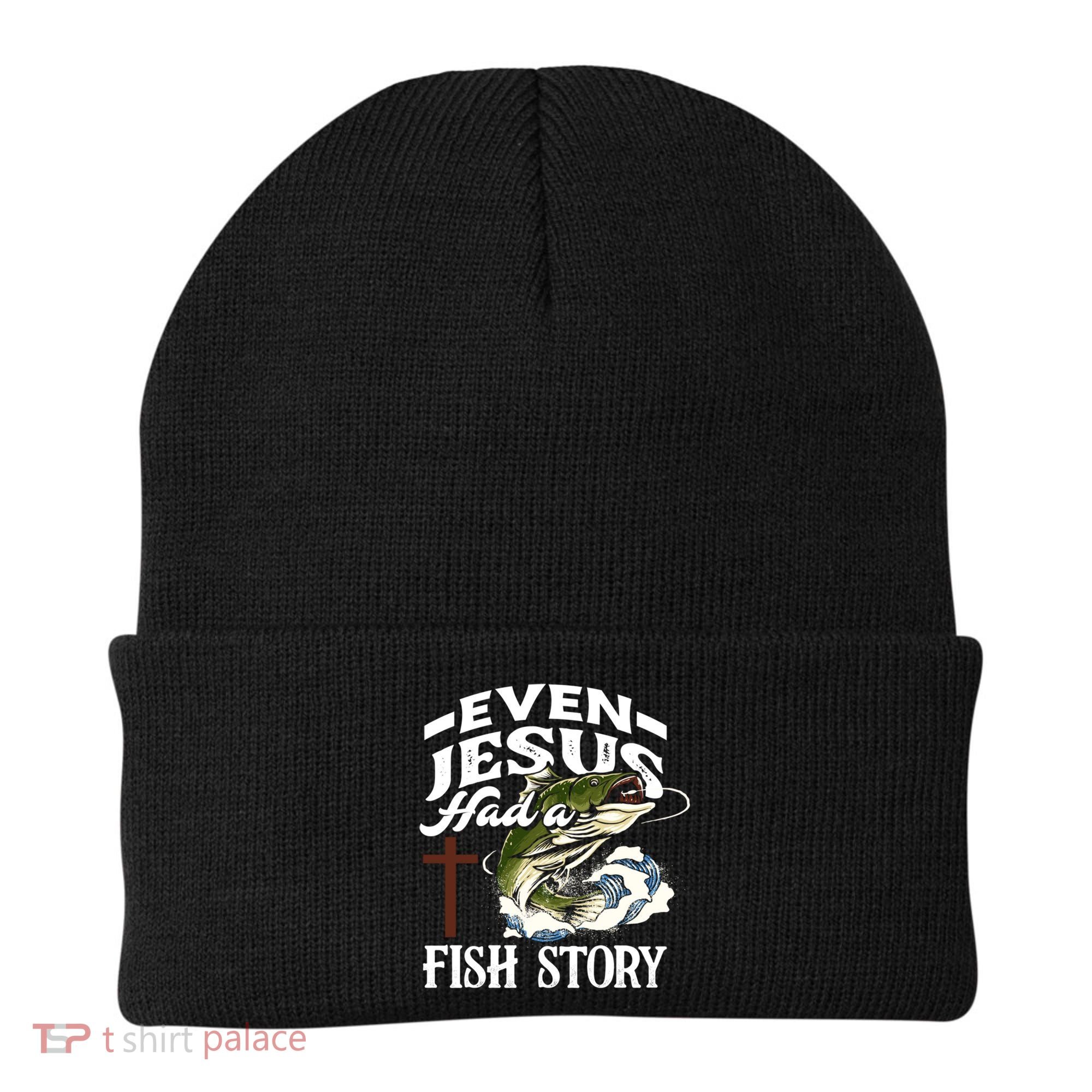 Funny Christian Fisherman Even Jesus Had A Fish Story Beanie