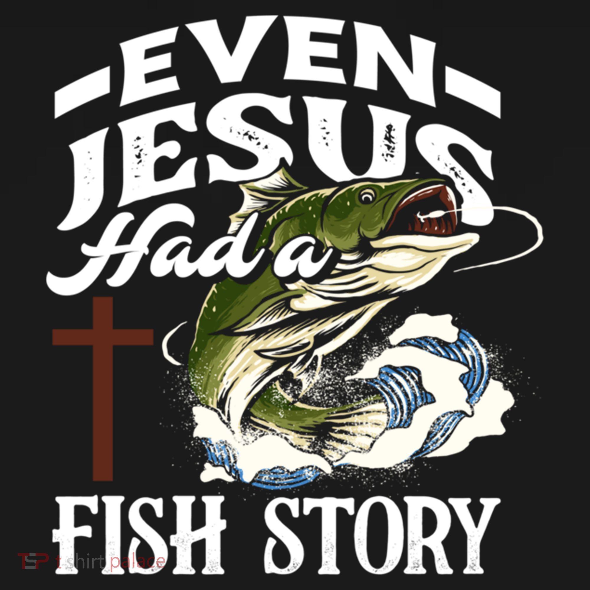 Funny Christian Fisherman Even Jesus Had A Fish Story Women's Tank Top