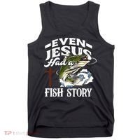 Funny Christian Fisherman Even Jesus Had A Fish Story Tank Top thumb 0