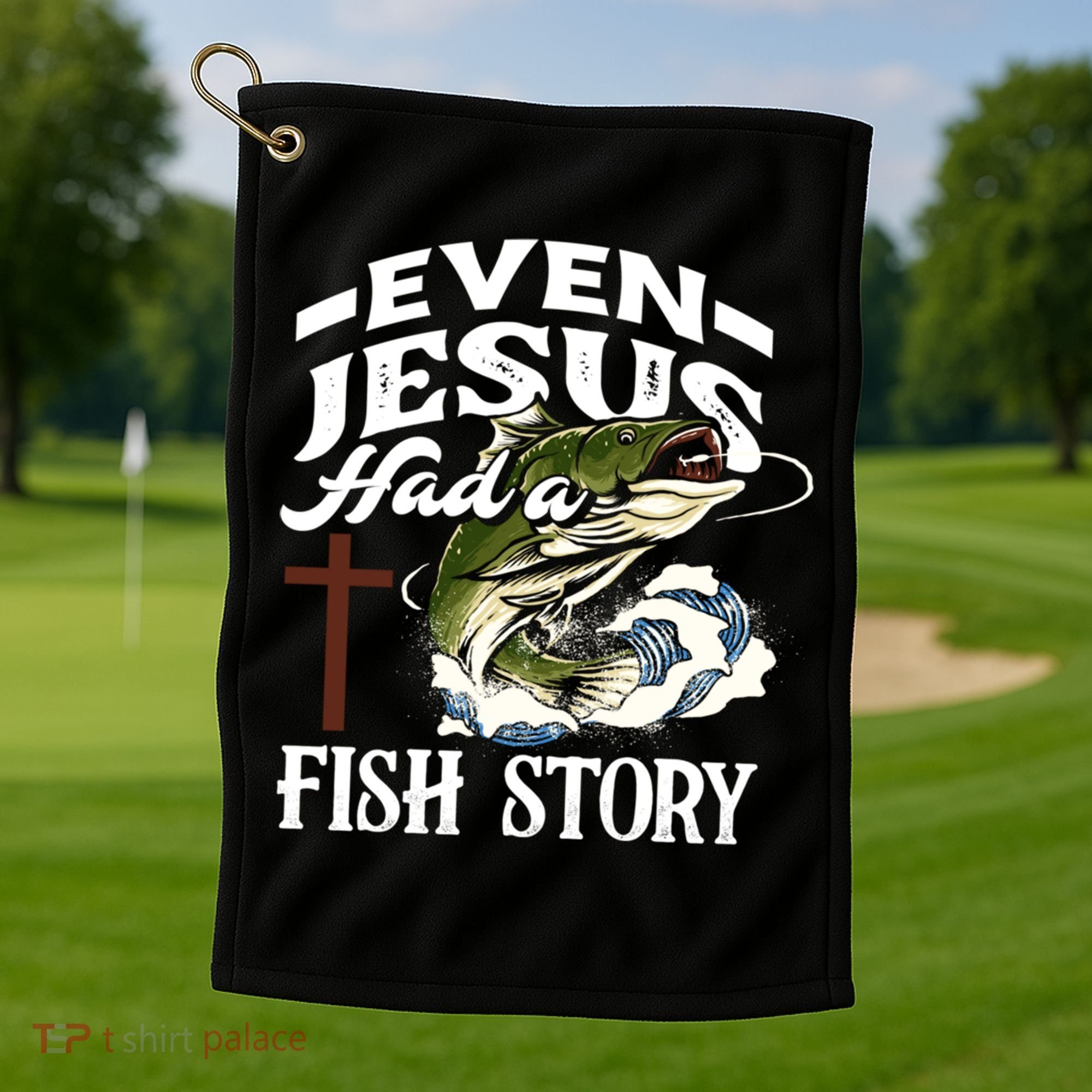 Funny Christian Fisherman Even Jesus Had A Fish Story Golf Towel