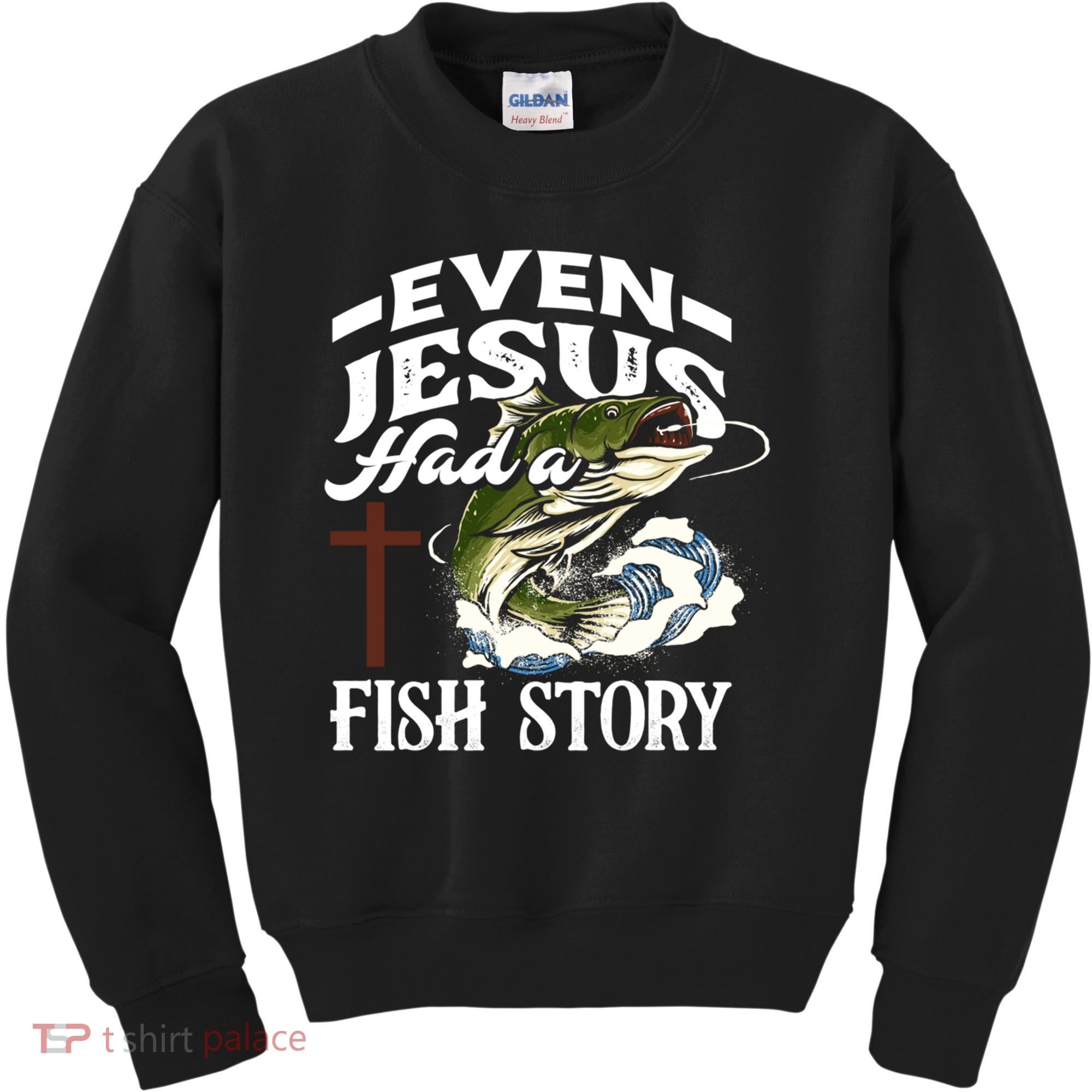 Funny Christian Fisherman Even Jesus Had A Fish Story Kids Sweatshirt