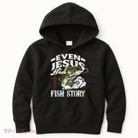 Funny Christian Fisherman Even Jesus Had A Fish Story Kids Hoodie thumb 0