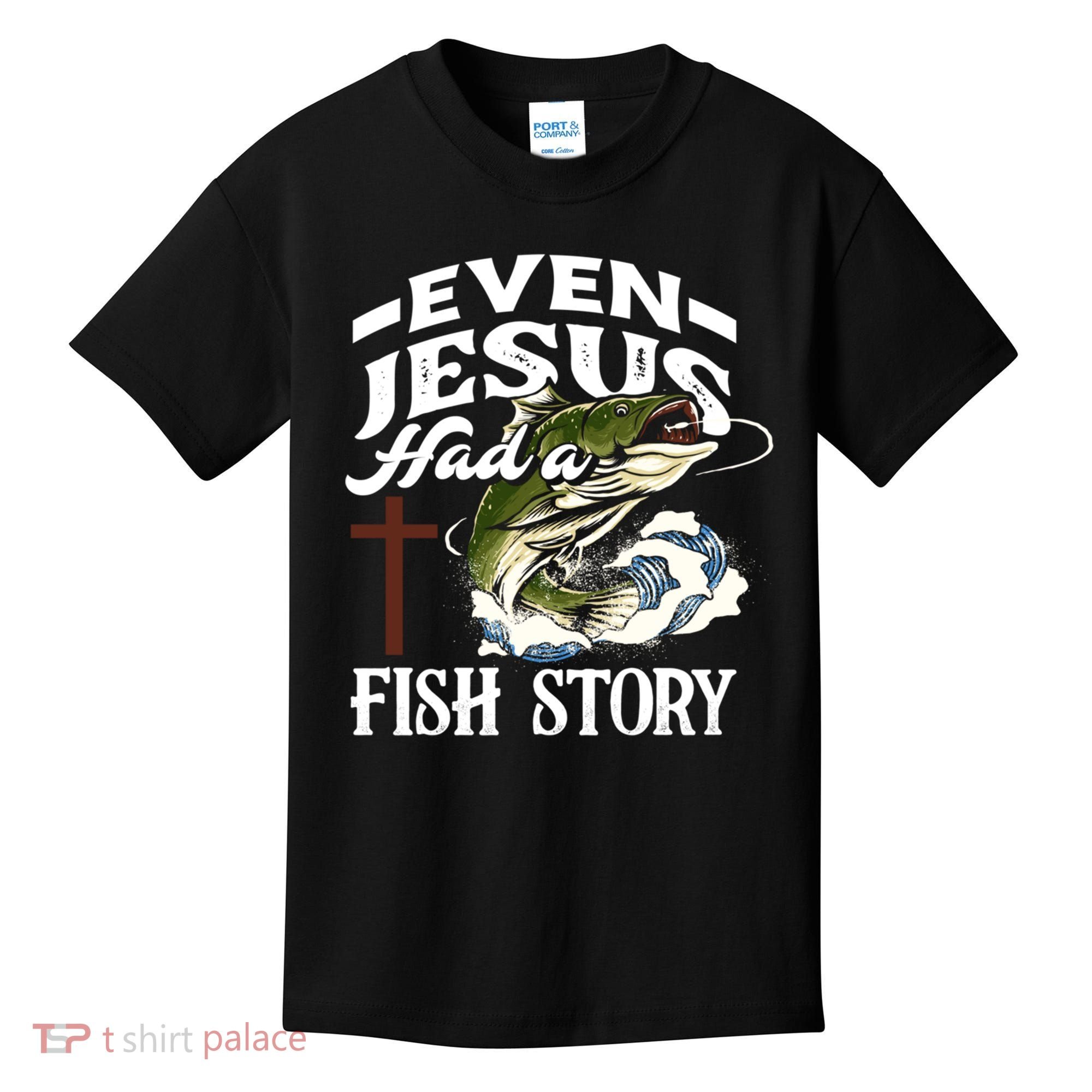 Funny Christian Fisherman Even Jesus Had A Fish Story Kids T-Shirt