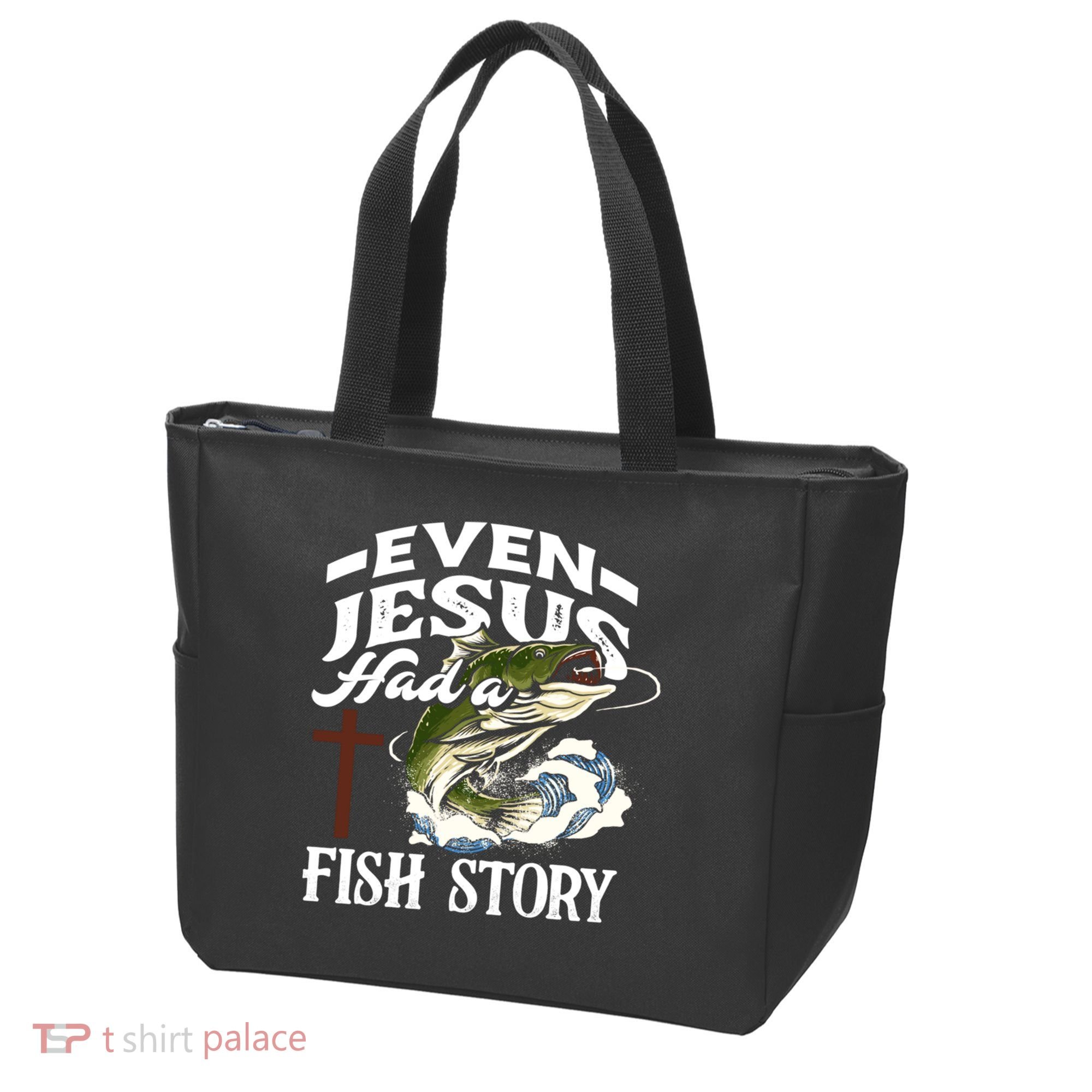 Funny Christian Fisherman Even Jesus Had A Fish Story Tote Bag