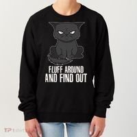 Funny Cat Fluff Around And Find Out Women's Sweatshirt thumb 0