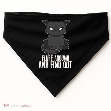 Funny Cat Fluff Around And Find Out USA-Made Doggie Bandana