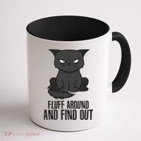 Funny Cat Fluff Around And Find Out Coffee Mug thumb 1