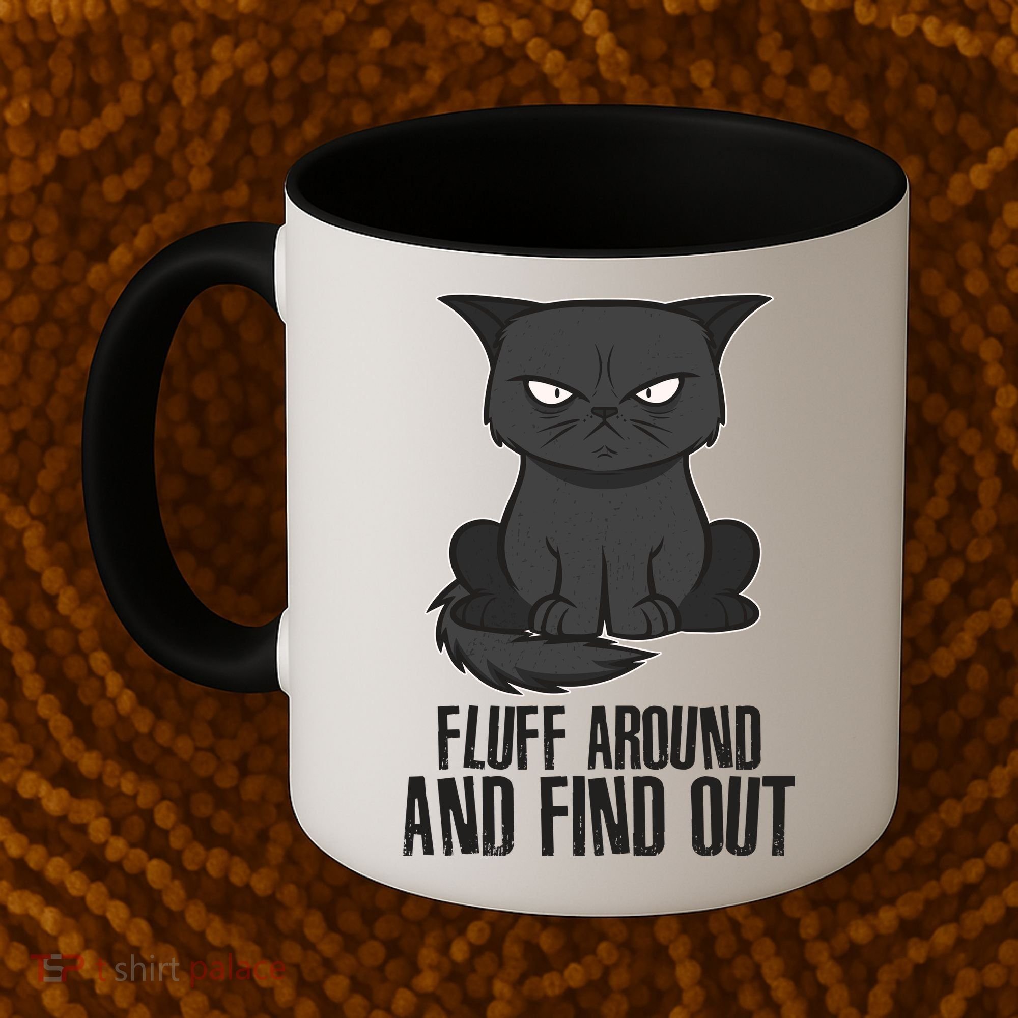Funny Cat Fluff Around And Find Out Coffee Mug