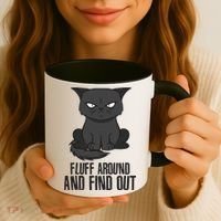 Funny Cat Fluff Around And Find Out Coffee Mug thumb 3