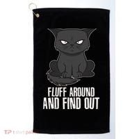 Funny Cat Fluff Around And Find Out Golf Towel thumb 0
