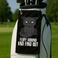 Funny Cat Fluff Around And Find Out Golf Towel thumb 2