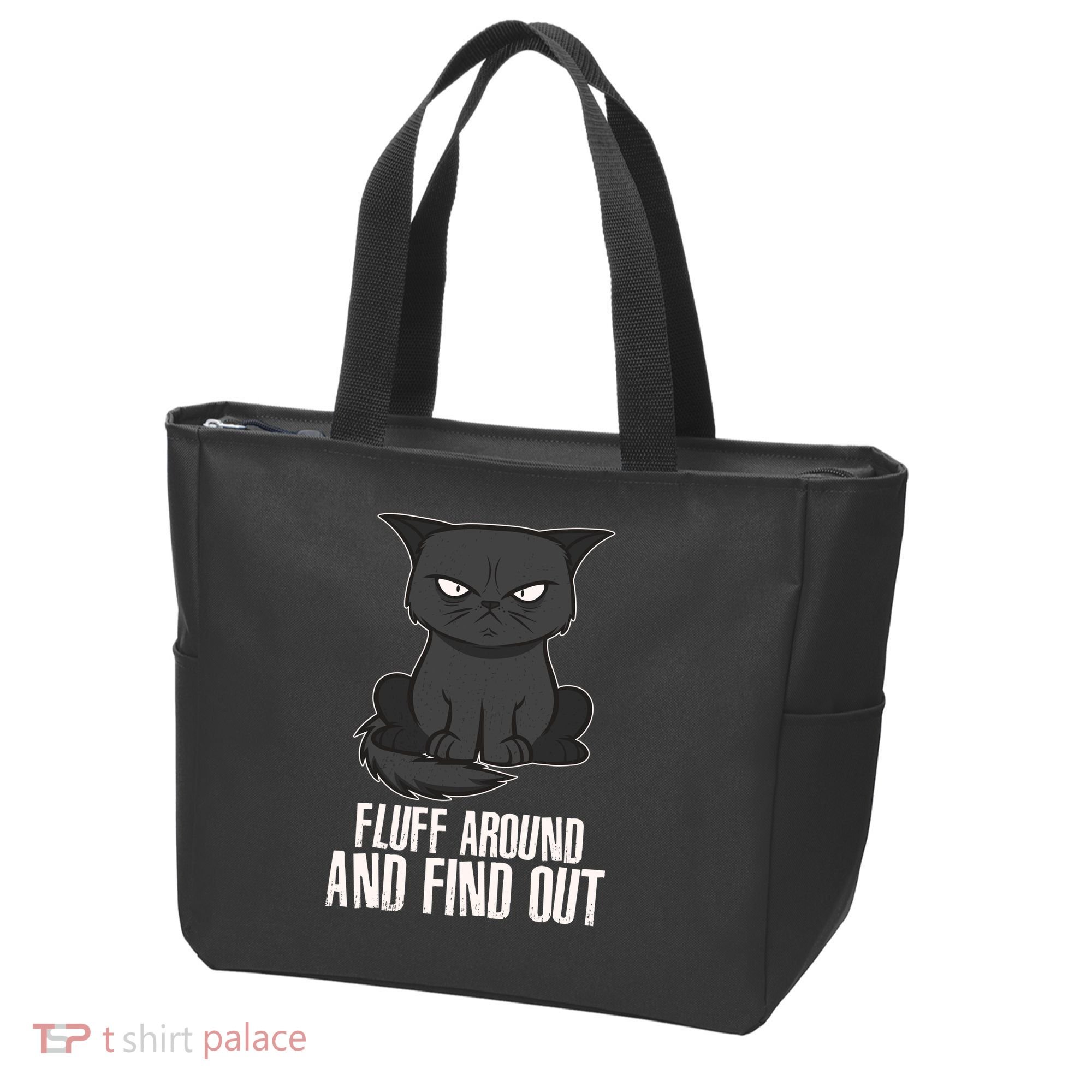 Funny Cat Fluff Around And Find Out Tote Bag