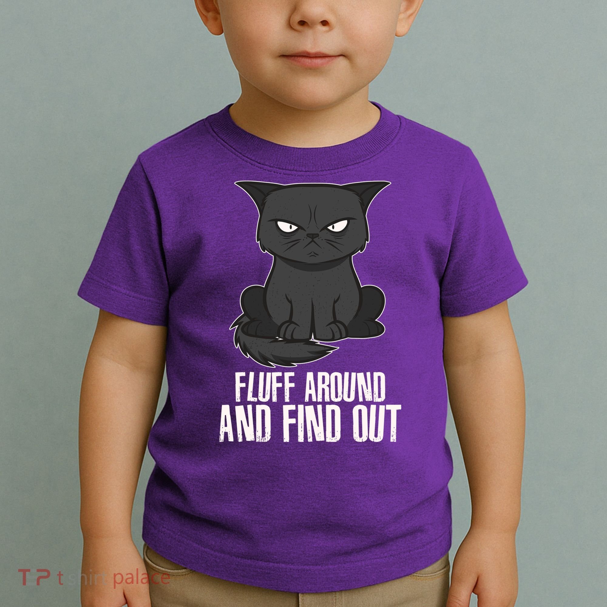 Funny Cat Fluff Around And Find Out Toddler T-Shirt