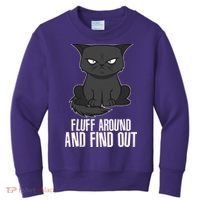 Funny Cat Fluff Around And Find Out Kids Sweatshirt thumb 0