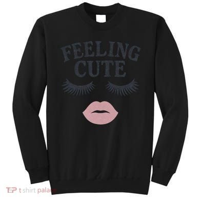 Feeling Cute Sweatshirt