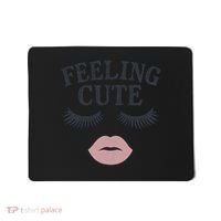 Feeling Cute Mousepad thumb 0
