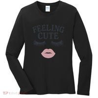 Feeling Cute Women's Long Sleeve Shirt thumb 0