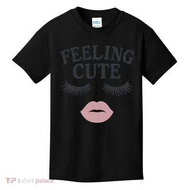 Feeling Cute Kids T-Shirt