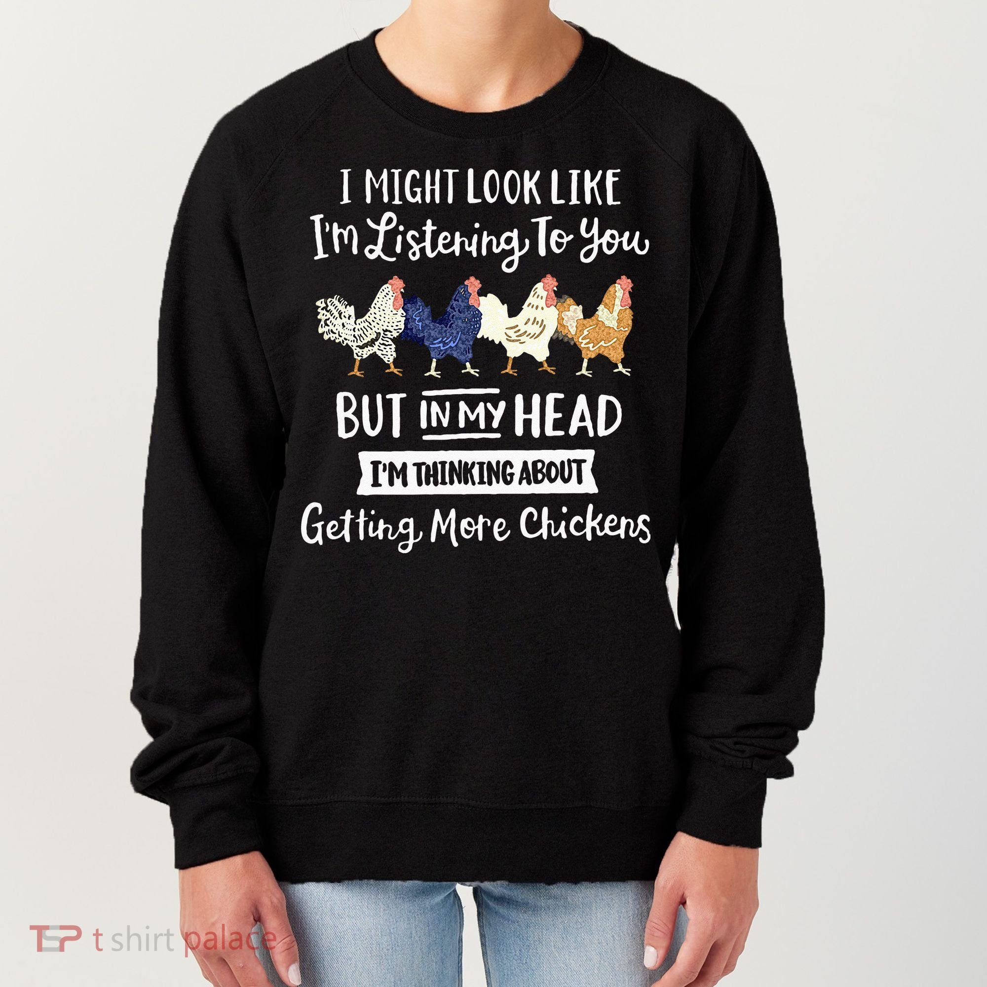 Funny Chicken Farmer Women Men Getting A Lot Chickens Women's Sweatshirt