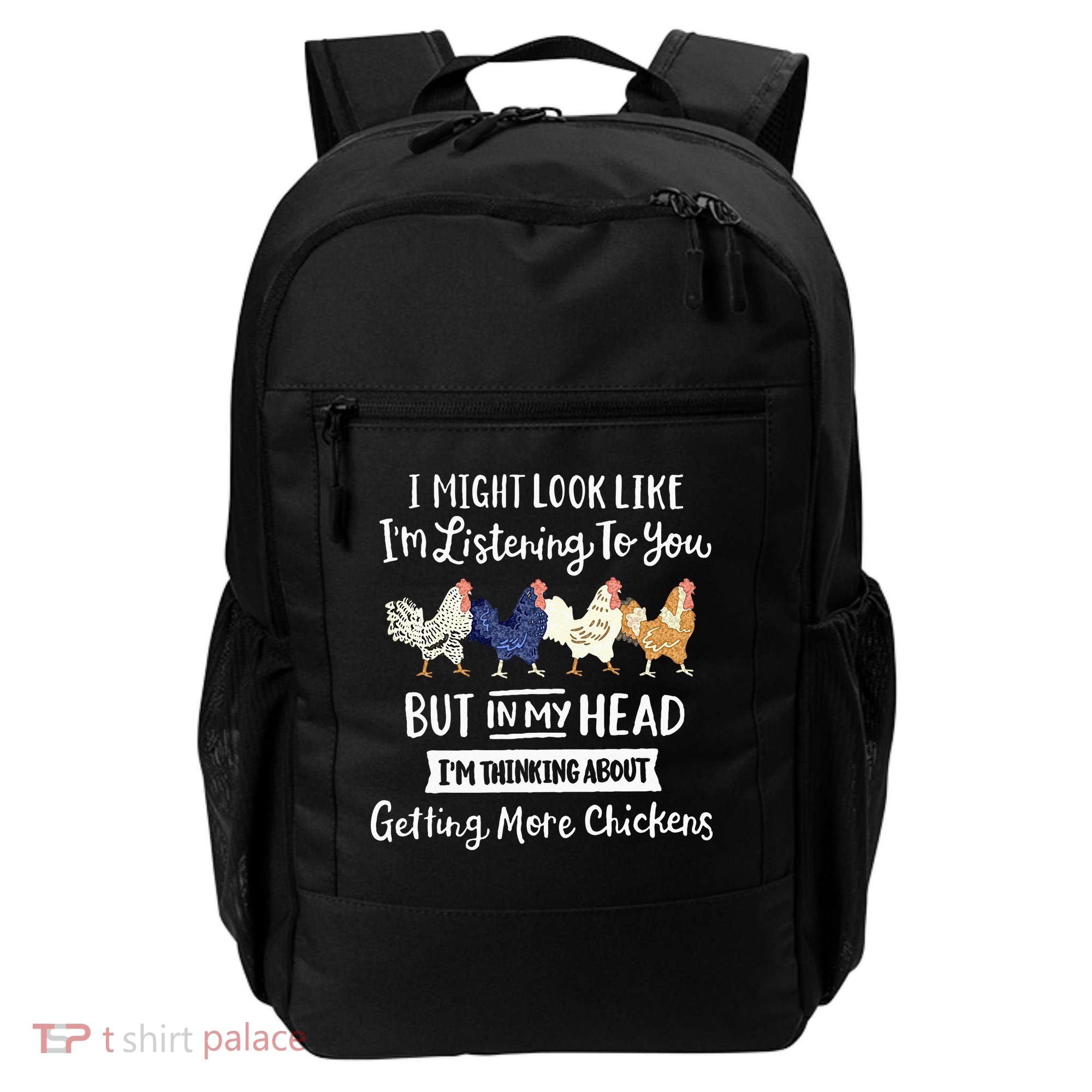 Funny Chicken Farmer Women Men Getting A Lot Chickens Backpack