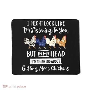 Funny Chicken Farmer Women Men Getting A Lot Chickens Mousepad