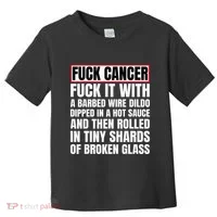 Fuck Cancer Toddler T-Shirt thumb 0