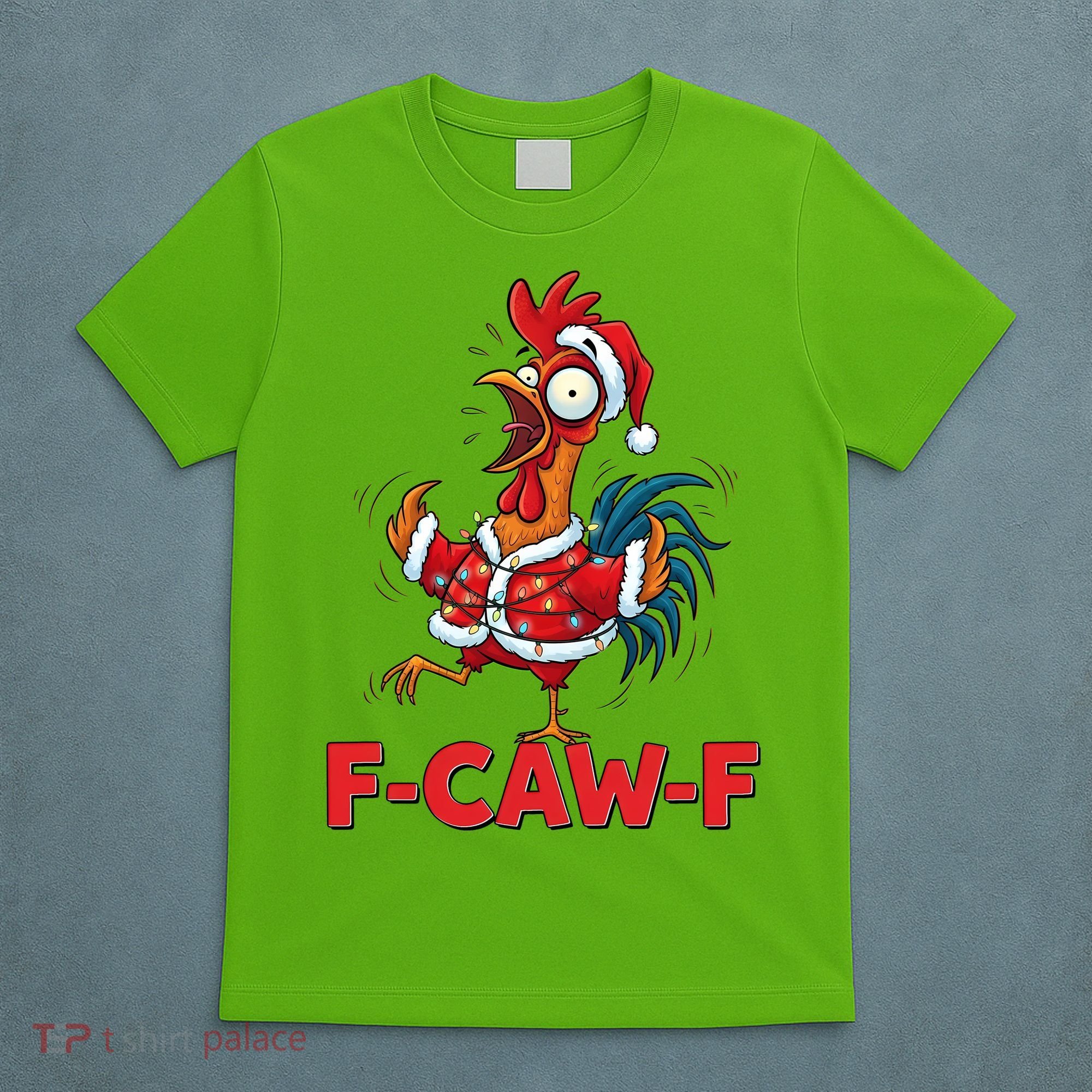 Funny Christmas  F CAW F Chicken Rooster T-Shirt