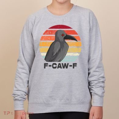 F Caw F Crow Bird Women's Sweatshirt