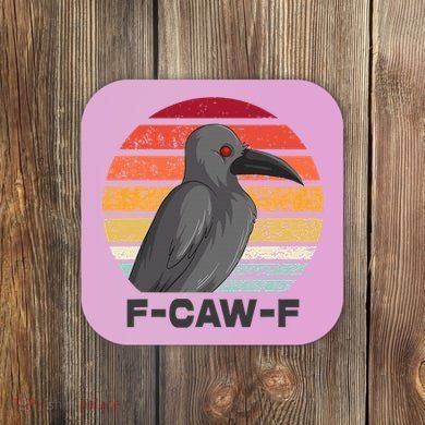 F Caw F Crow Bird Coaster