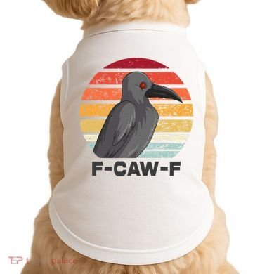 F Caw F Crow Bird Doggie Tank