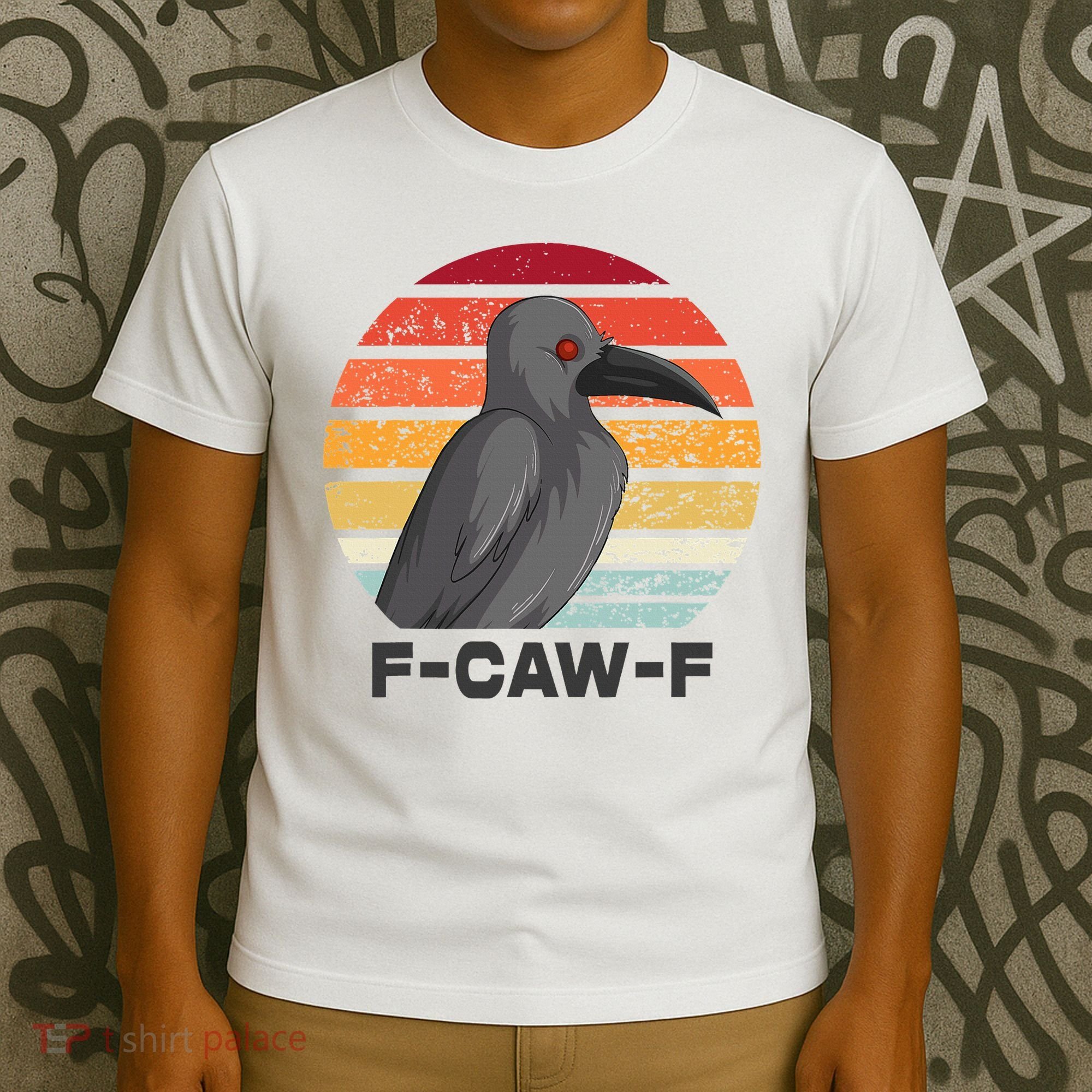 F Caw F Crow Bird T-Shirt