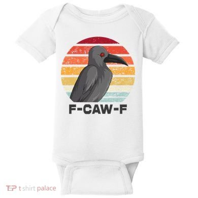 F Caw F Crow Bird Baby Bodysuit