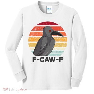 F Caw F Crow Bird Kids Long Sleeve Shirt